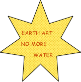 

Earth Art   
no more         
    water